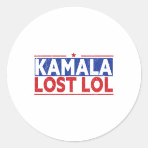 Funny Kamala verloor LOL Funny Anti Kamala voor Pr Ronde Sticker