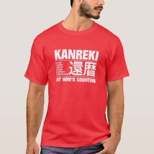 Funny Kanreki 60th Birthday Celebration, maar wie T-shirt