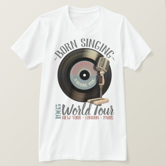 Funny Karaoke King Born Singing World Tour T-shirt (Design voorkant)
