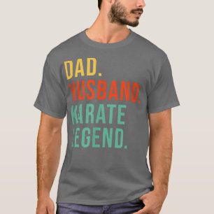 Funny Karate Dad Husband Legend Cool Mannen Father T-shirt