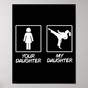 Funny Karate Mam Martial Arts Daughter Black Belt Poster