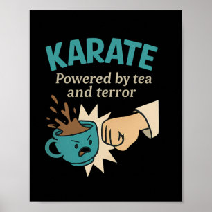 Funny Karate Martial Humor Powered Poster
