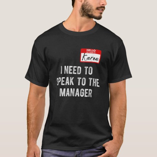 Funny Karen Halloween Costume praat met de manager T-shirt (Voorkant)