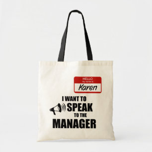 Funny Karen Name Badge Speak met manager Tote Bag