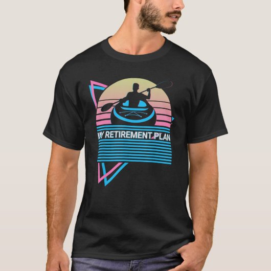 Funny Kayak Kayaking Retro My Retirement Plan T-shirt (Voorkant)