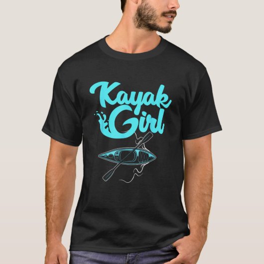 Funny Kayaking Gift for Women Cool Kayak Girl Padd T-shirt (Voorkant)