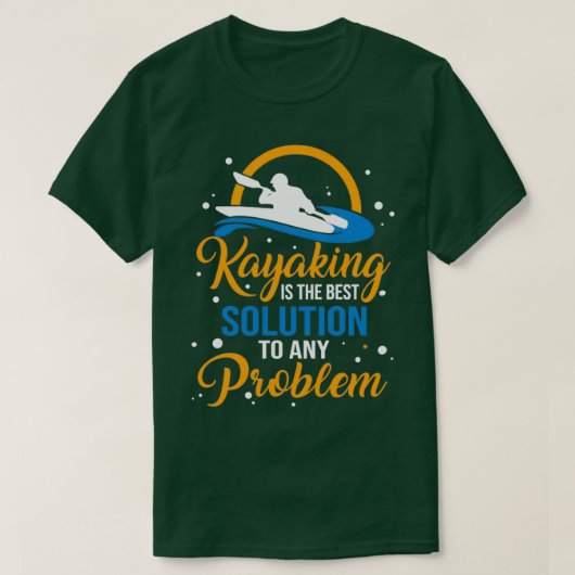 Funny Kayaking Lover geeft de beste oplossing voor T-shirt (Design voorkant)