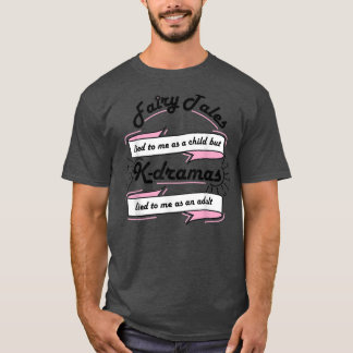 Funny KDrama en Fairy Tales Lover T-shirt