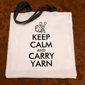 Funny Keep Calm and Carry Yarn Knitting of Crochet Tote Bag