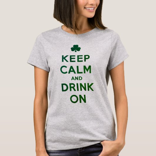 Funny Keep Calm and Drink On St. Patrick shirt (Voorkant)