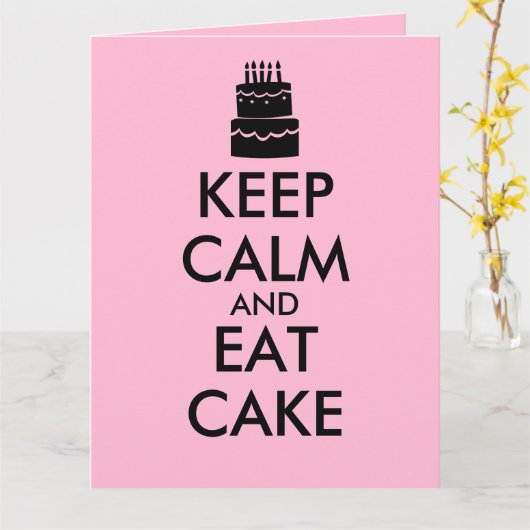 Funny Keep Calm and Eat Cake Giant Birthday-kaarte Kaart (Gele Bloem)