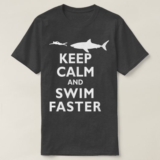 Funny Keep Calm and Swim Faster Shark Swimming Swi T-shirt (Design voorkant)