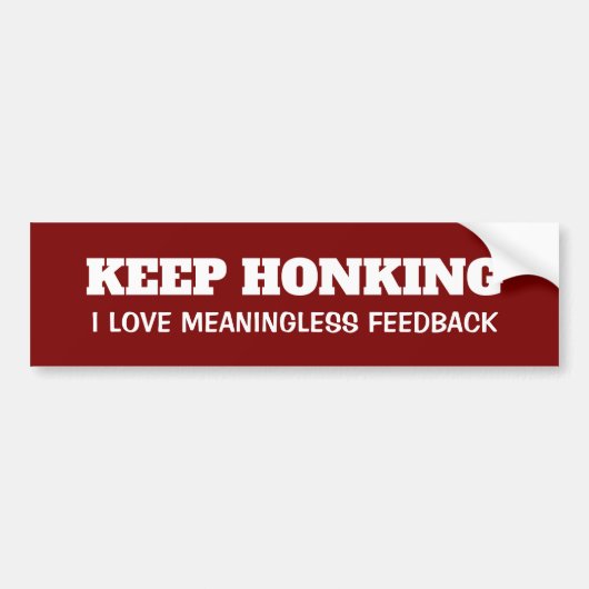 Funny Keep Honking Vinyl Bumpersticker (Voorkant)