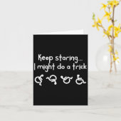 Funny Keep Staring I Might Do A Trick Wheelchair  Kaart (Gele Bloem)