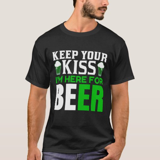 Funny Keep your Kiss St. Patrick's Day Party Humor T-shirt (Voorkant)