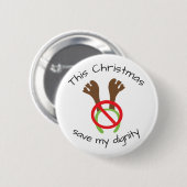 Funny KerstAntler Protest Ronde Button 5,7 Cm (Voorkant /achterkant)