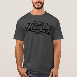 Funny Kerstcadeau Naughty T-shirt