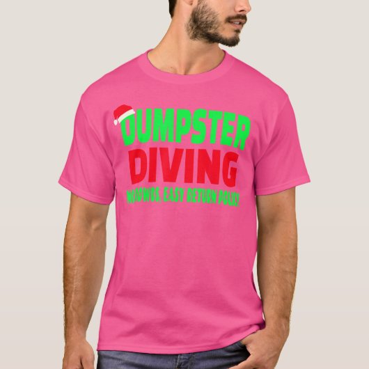 Funny Kerstdumpster Diving Quote T-shirt (Voorkant)