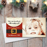 Funny Kerstkerstkerstkerstkerstman Naughty & Mooie Feestdagenkaart<br><div class="desc">Spread foliday cheer with this funny foto card featuring a santa with the words "Santa, does nice with just a little naughty count?" (change the wording if you d like). Customize with your own foto, name and year. The perfect card for those who AREN'T - perfect like most of us!!!...</div>