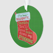 Funny Kerstman Naughty Santa Claus Stocking Joke Ornament (voorkant)