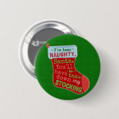 Funny Kerstman Naughty Santa Claus Stocking Joke Ronde Button 5,7 Cm (Voorkant /achterkant)