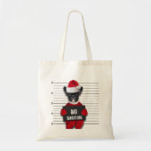 Funny Kerstmis Mugshot Bad Santa's Dog Tote Bag (Voorkant)