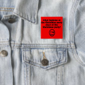 Funny kerstparty vierkante button 5,1 cm (In situ)