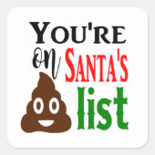 Funny kerstpoep Santa's lijst Vierkante Sticker (Voorkant)