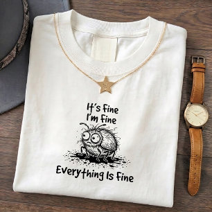 Funny Kever Angst Citaat Grafische T-shirt