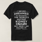 Funny Kidney Donor Art Mannen Vrouwen Nierziekte A T-shirt (Design voorkant)