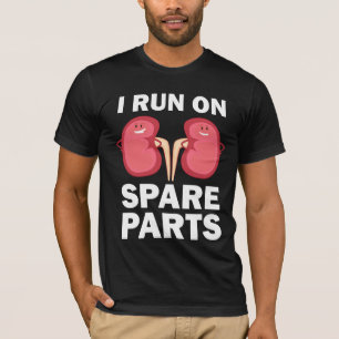 Funny Kidney Donors - Ik loop op Spare Parts Gift T-shirt