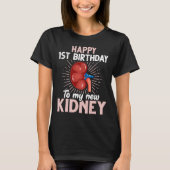 Funny Kidney Transplant Jubileum T-shirt (Voorkant)