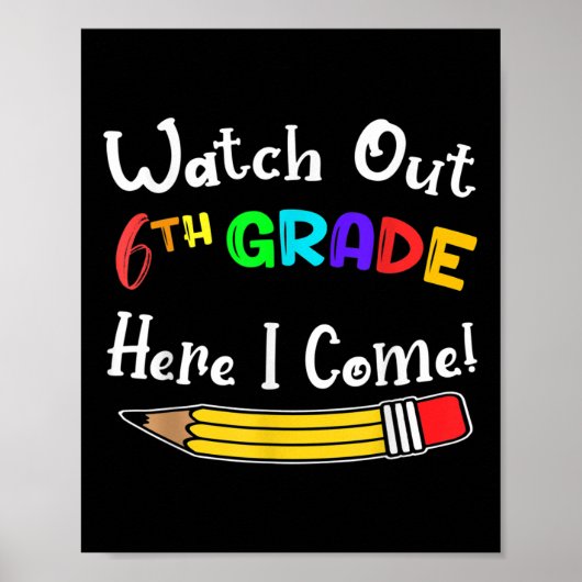 Funny Kids Back To School Watch Out 6th Grade Here Poster (Voorkant)