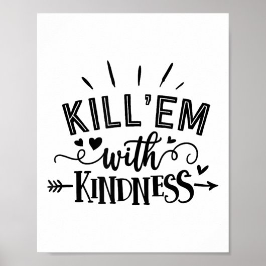 Funny Kill'em With Kindness Motivational Woman  Poster (Voorkant)