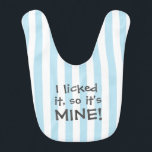 Funny Kind Quote met Stripes Baby Slabbetje<br><div class="desc">Kind komt met een paar hilarische lijnen. Hier is een grappig citaat van het kind over een blauw en wit strepen patroon. De blauwe strepen zijn een achtergrondkleur en kunnen worden gewijzigd in andere kleuren door de knop "aanpassen" te selecteren en een andere kleur te selecteren. (Merk op dat de...</div>