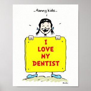 Funny Kinder Positive Dental Quotes Poster 8x10