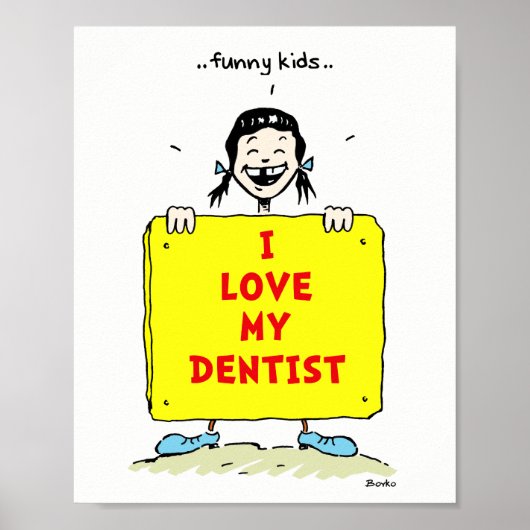 Funny Kinder Positive Dental Quotes Poster 8x10 (Voorkant)