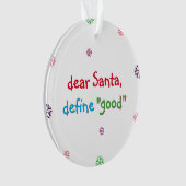 Funny Kinder Santa Define Good Kerstfeestay Ornament (voorkant)