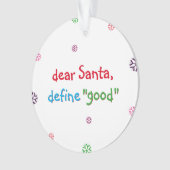 Funny Kinder Santa Define Good Kerstfeestay Ornament (voorkant)