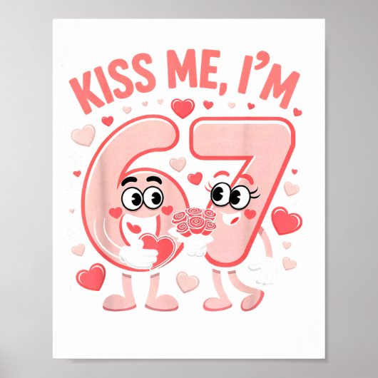 Funny Kiss Me I'm 67 Cute Valentine's Day Couples Poster (Voorkant)