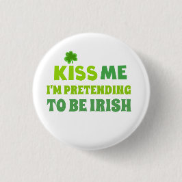 Funny Kiss me St Patricks Day Ronde Button 3,2 Cm