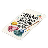 Funny Kitchen Magnet – Kitchen Was Clean Yesterday Magneet (Linkerzijde)