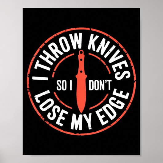 Funny Knife Thrower I Throw Knives Poster (Voorkant)