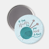 Funny Knitter Humor Naaldgaren Magneet (Voorkant / Achterkant)