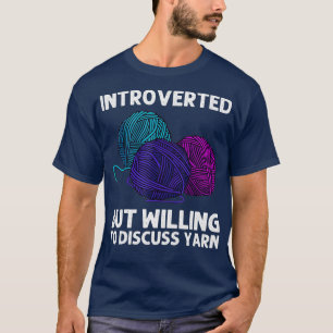 Funny Knitting Gift for Men Women Crochet Yarn T-shirt