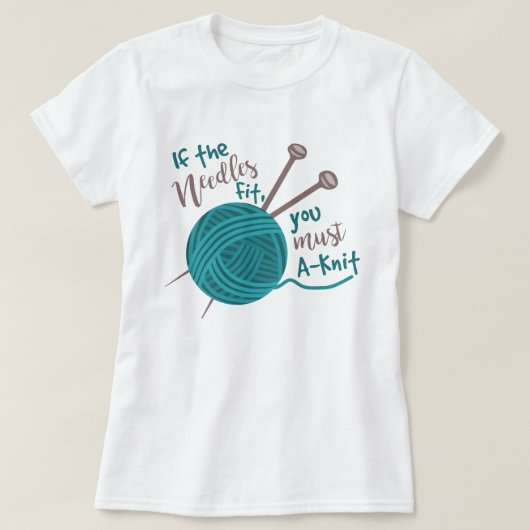 Funny Knitting Needles Yarn Knitter Humor T-shirt (Design voorkant)