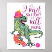 Funny Knitting Quote Dinosaur Poster (Voorkant)