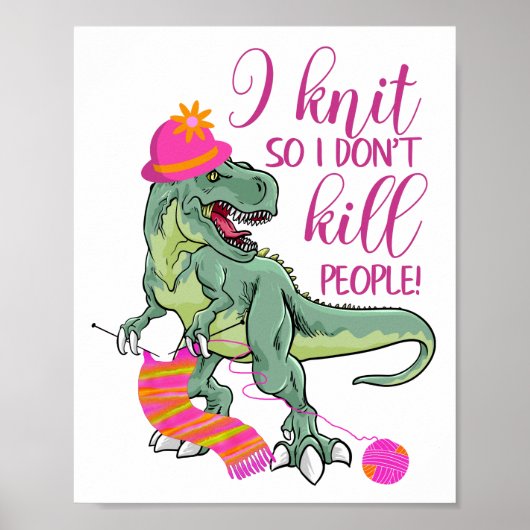 Funny Knitting Quote Dinosaur Poster (Voorkant)