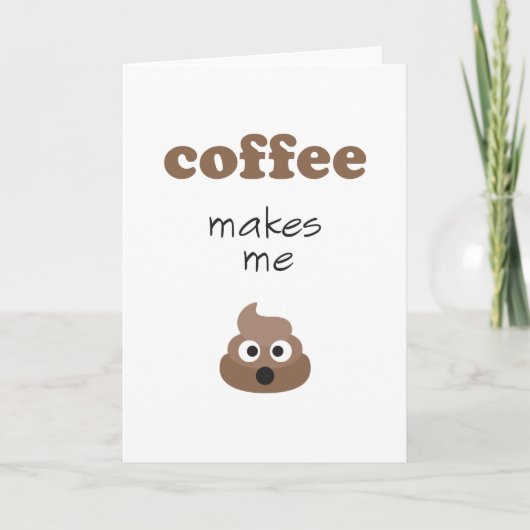Funny koffie maakt me emoji-zin kaart (Voorkant)