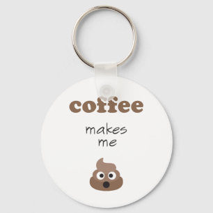 Funny koffie maakt me emoji-zin sleutelhanger